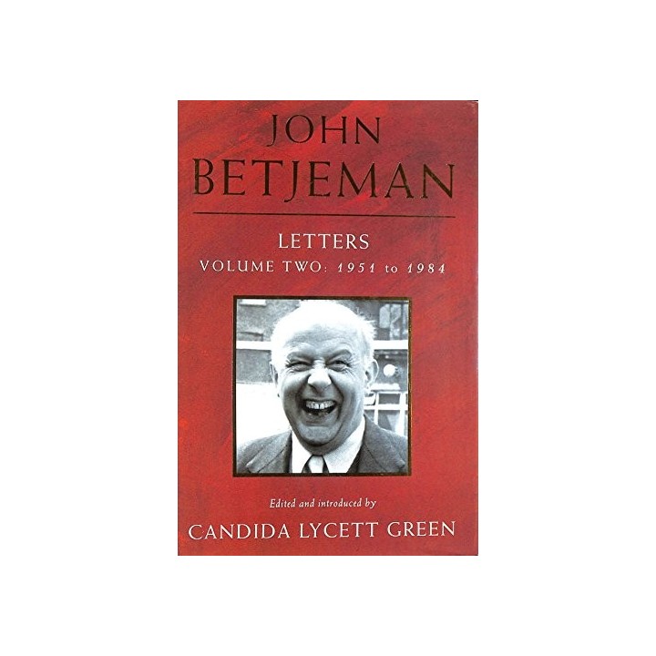 John Betjeman Letters: Volume Two: 1951 to 1984 (v. 2) FIRST PUBLISHER